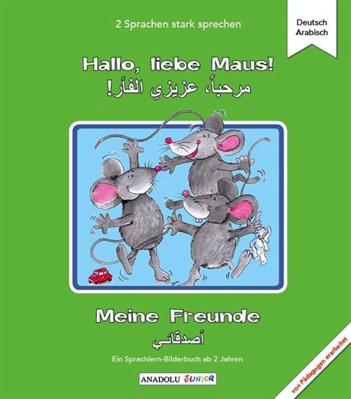 Hallo, liebe Maus! Meine Freunde, Deutsch - Arabisch (Hardcover)