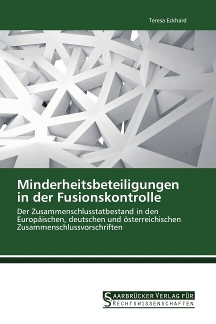 Minderheitsbeteiligungen in der Fusionskontrolle (Paperback)