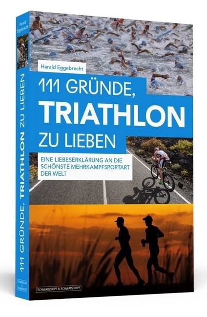 111 Grunde, Triathlon zu lieben (Paperback)