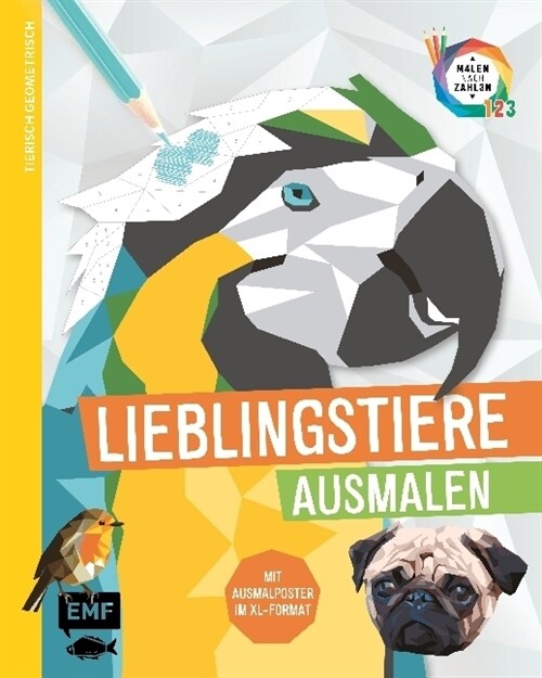 Tierisch geometrisch - Malen nach Zahlen: Lieblingstiere ausmalen (Paperback)