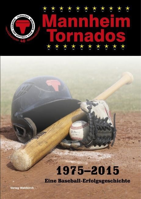 Mannheim Tornados 1975-2015 (Hardcover)