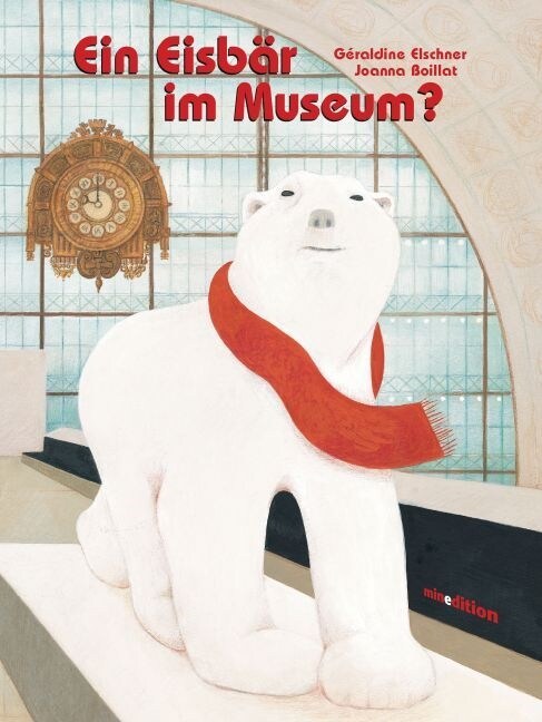 Ein Eisbar im Museum？ (Hardcover)