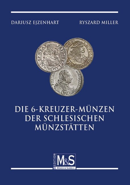 Die 6-Kreuzer-Munzen der schlesischen Munzstatten (Paperback)