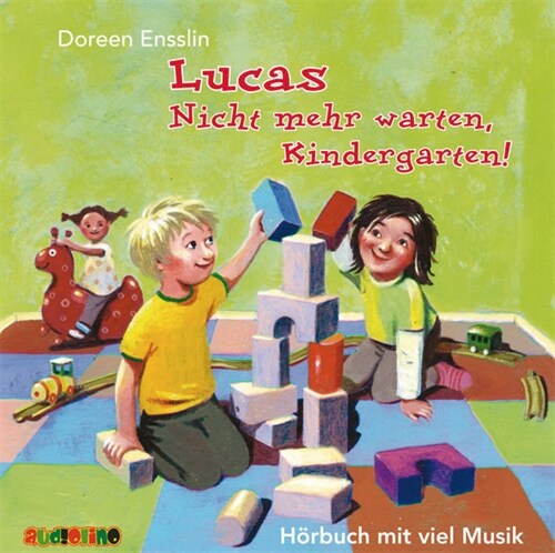 Lucas: Nicht mehr warten, Kindergarten!, 1 Audio-CD (CD-Audio)