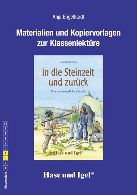 Materialien und Kopiervorlagen zur Klassenlekture In die Steinzeit und zuruck (Paperback)