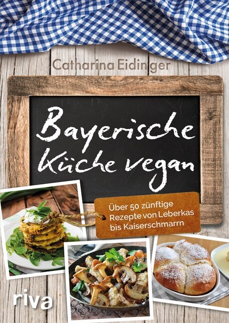 Bayerische Kuche vegan (Paperback)