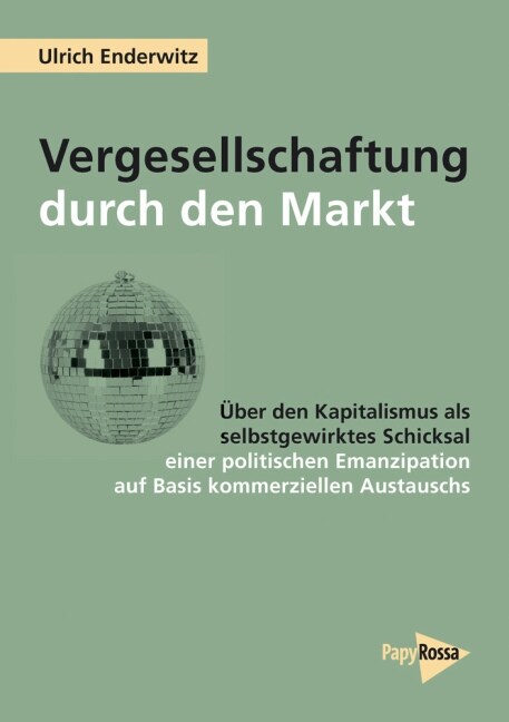 Vergesellschaftung durch den Markt (Paperback)