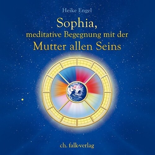 Sophia, meditative Begegnung mit der Mutter allen Seins, 1 Audio-CD (CD-Audio)