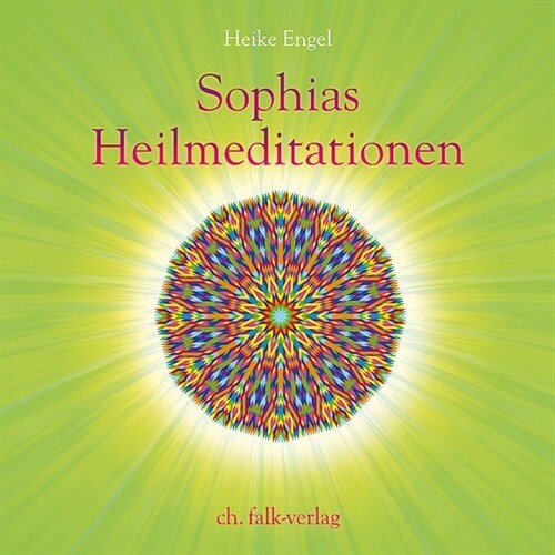 Sophias Heilmeditationen, 1 Audio-CD (CD-Audio)