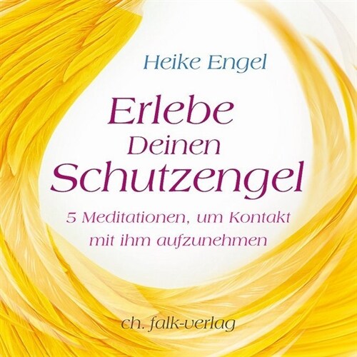 Erlebe Deinen Schutzengel, 1 Audio-CD (CD-Audio)