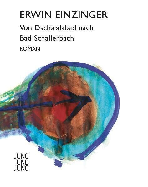 Von Dschalalabad nach Bad Schallerbach (Hardcover)