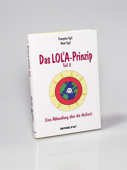 Das LOLA-Prinzip. Tl.2 (Hardcover)