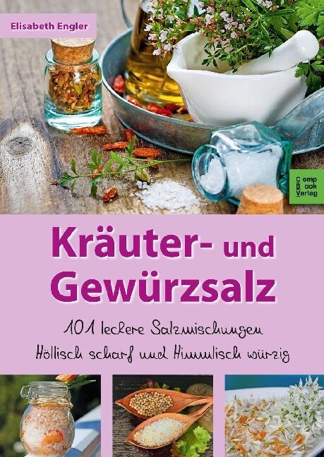 Krauter- und Gewurzsalz (Paperback)
