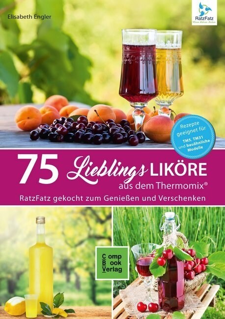 75 Lieblingslikore aus dem Thermomix® (Paperback)