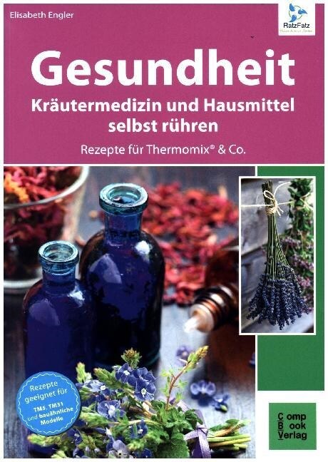 Gesundheit aus dem Thermomix (Paperback)