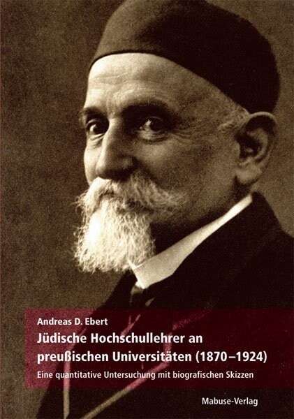 Judische Hochschullehrer an preußischen Universitaten 1870-1924 (Hardcover)