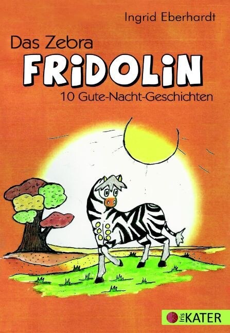 Das Zebra FRIDOLIN (Paperback)