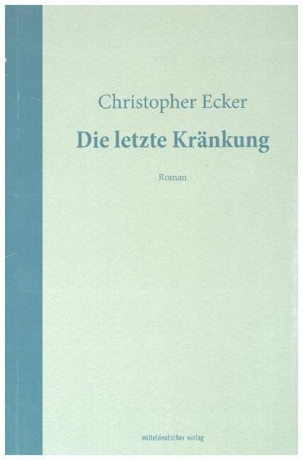 Die letzte Krankung (Paperback)