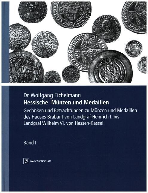 Hessische Munzen und Medaillen. Bd.1 (Paperback)
