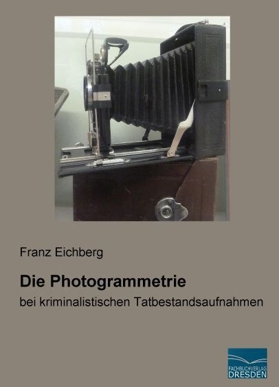 Die Photogrammetrie (Paperback)