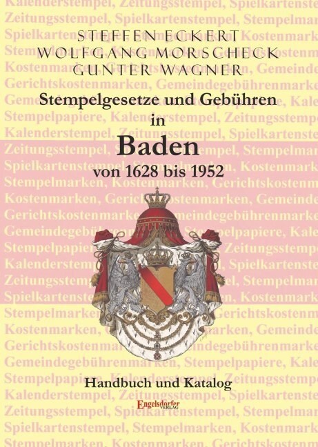 Stempelgesetze und Gebuhren in Baden von 1628 bis 1952 (Hardcover)