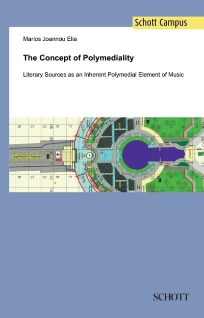 The Concept of Polymediality: Literary Sources as an Inherent Polymedial Element of Music (Hardcover)