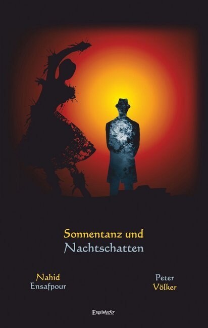 Sonnentanz und Nachtschatten (Hardcover)