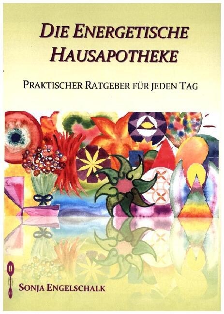 Die energetische Hausapotheke (Paperback)