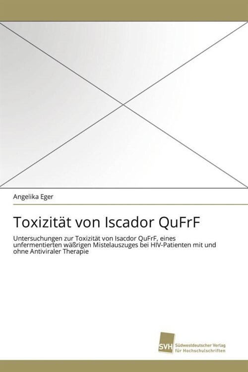 Toxizitat von Iscador QuFrF (Paperback)