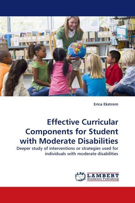 Effective Curricular Components for Student with Moderate Disabilities (Paperback)