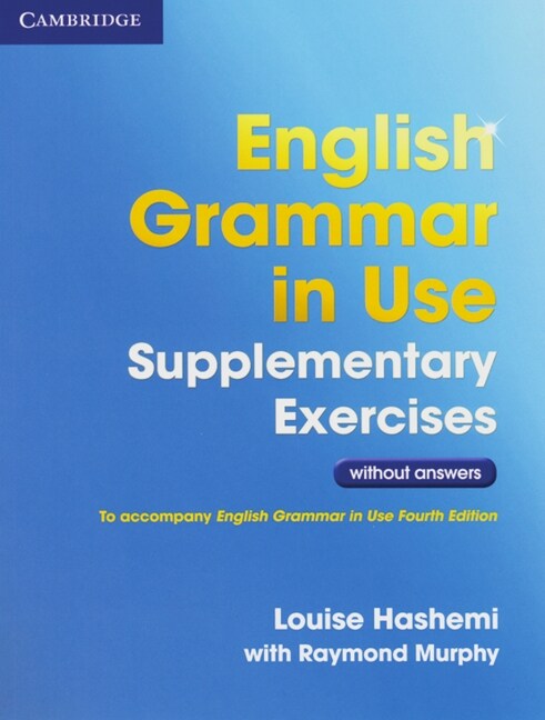 English Grammar in Use, Supplementary Exercises without answers (Third Edition) (Paperback)