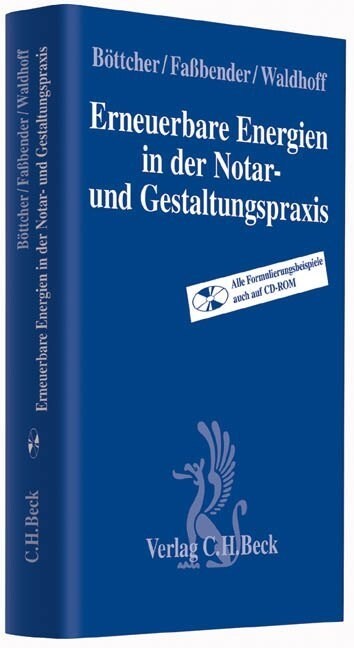 Erneuerbare Energien in der Notar- und Gestaltungspraxis, m. CD-ROM (Hardcover)