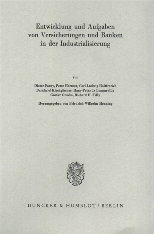 Entwicklung Und Aufgaben Von Versicherungen Und Banken in Der Industrialisierung (Paperback)
