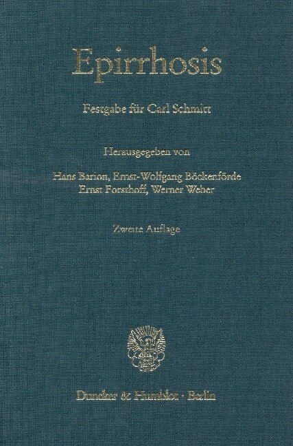 Epirrhosis: Festgabe Fur Carl Schmitt (Zum 8. Geburtstag) (Hardcover, 2, 2. Aufl. (in Ei)