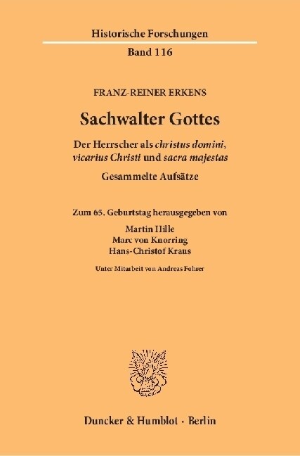 Sachwalter Gottes: Der Herrscher ALS Christus Domini, Vicarius Christi Und Sacra Majestas. Gesammelte Aufsatze. Zum 65. Geburtstag Hrsg. (Paperback)