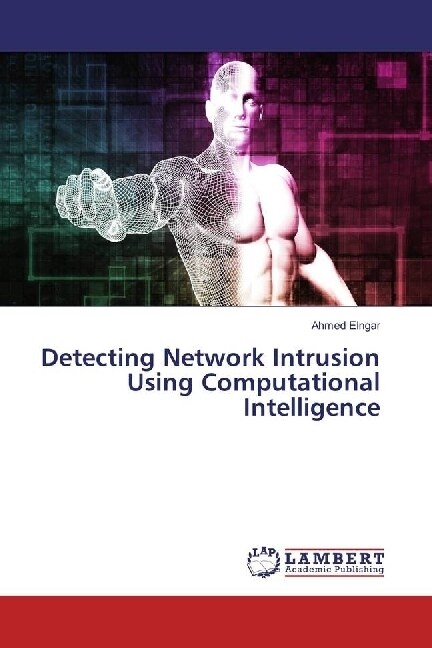 Detecting Network Intrusion Using Computational Intelligence (Paperback)