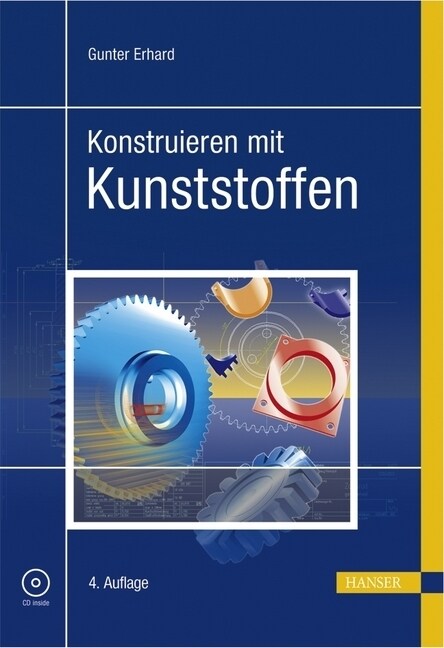 Konstruieren mit Kunststoffen, m. CD-ROM (Hardcover)