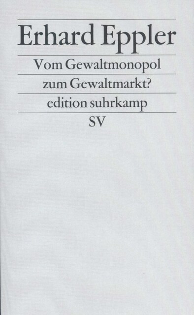 Vom Gewaltmonopol zum Gewaltmarkt？ (Paperback)