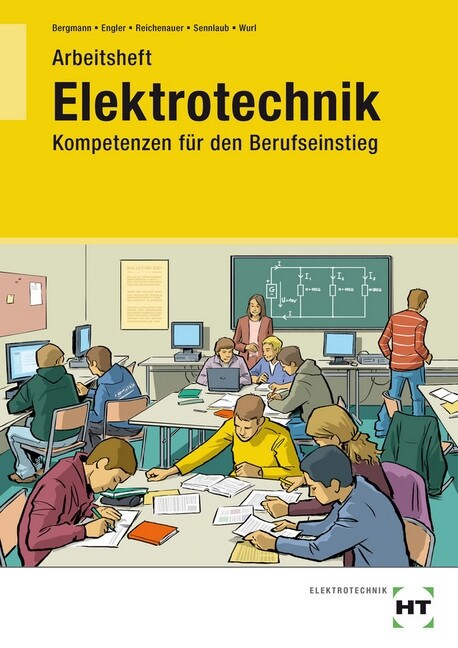 Elektrotechnik - Kompetenzen fur den Berufseinstieg, Arbeitsheft (Paperback)