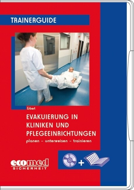 Evakuierung in Kliniken und Pflegeeinrichtungen, 1 CD-ROM (CD-ROM)