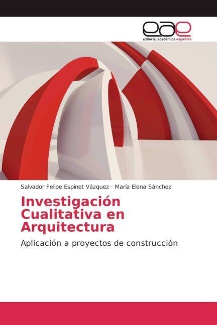 Investigacion Cualitativa en Arquitectura (Paperback)