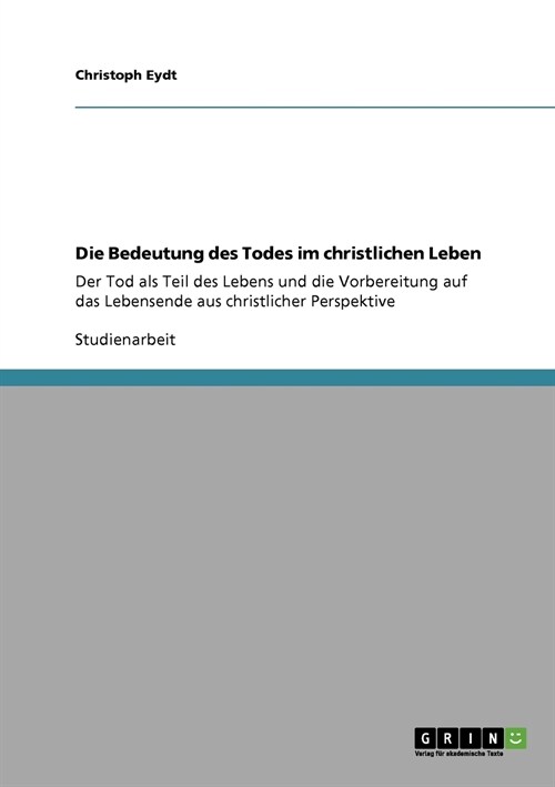 Die Bedeutung des Todes im christlichen Leben (Paperback)