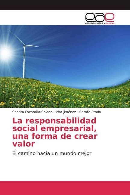 La responsabilidad social empresarial, una forma de crear valor (Paperback)