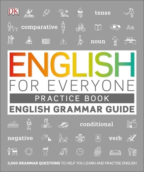 English for Everyone English Grammar Guide Practice Book : English language grammar exercises (Paperback)