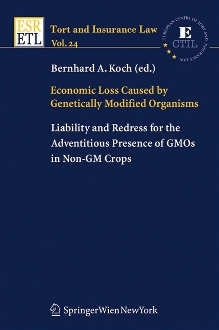 Economic Loss Caused by Genetically Modified Organisms (Paperback)