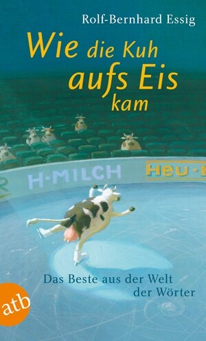 Wie die Kuh aufs Eis kam (Paperback)