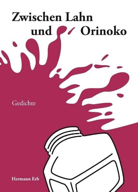 Zwischen Lahn und Orinoko: Gedichte (Paperback)