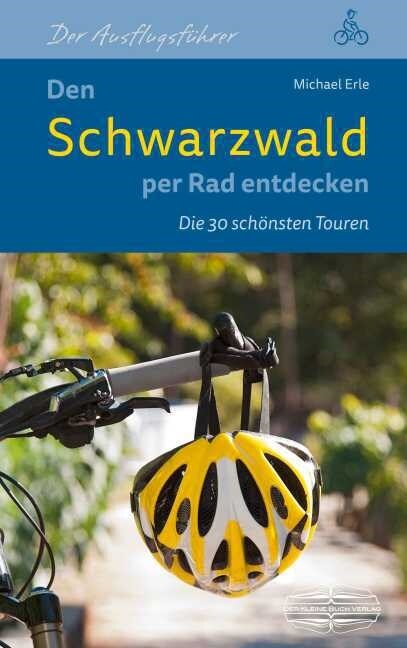 Den Schwarzwald per Rad entdecken (Paperback)