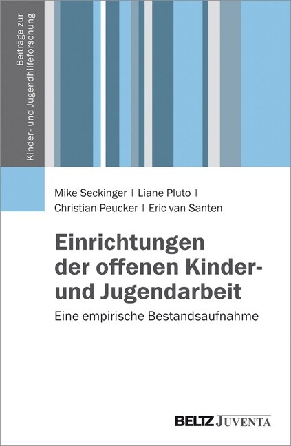 Einrichtungen der offenen Kinder- und Jugendarbeit (Paperback)