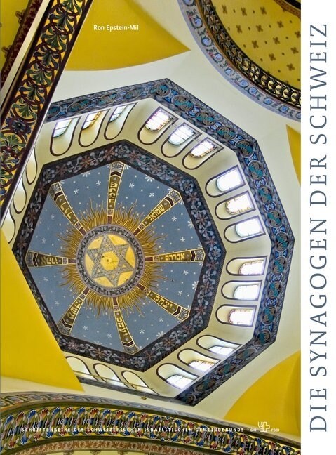 Die Synagogen der Schweiz (Hardcover)